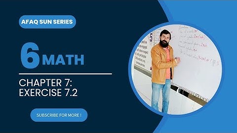 Afaq sun series grade 6 Math | chapter 7 exercise 7.2