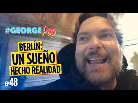 ¡LLEGAMOS A BERLÍN, MUCHACHOS! George Pop 2024
