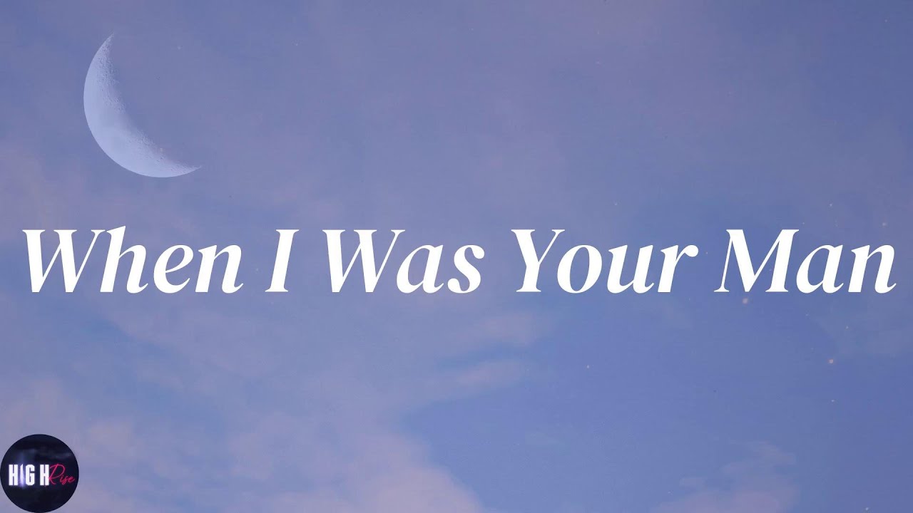 Bruno Mars When I Was Your Man (Lyrics) YouTube