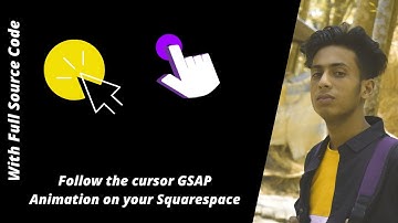 How to add Follow the cursor GSAP animation on your squarespace 7 0,7 1 website with full source