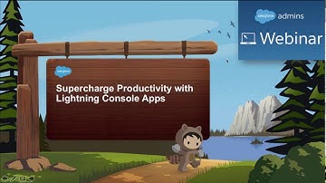 Supercharge Productivity With Lightning Console Apps