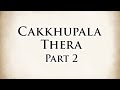 The blind monk  cakkhupala thera part 2  dhammapada v01  animated buddhist stories