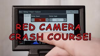 RED Camera Crash Course