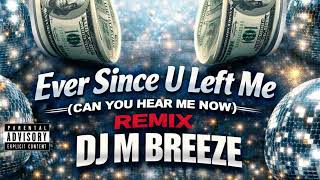 French Montana U0026 Max B ever Since U Left Me can You Hear Me Now Remix Featuring Dj M Breeze