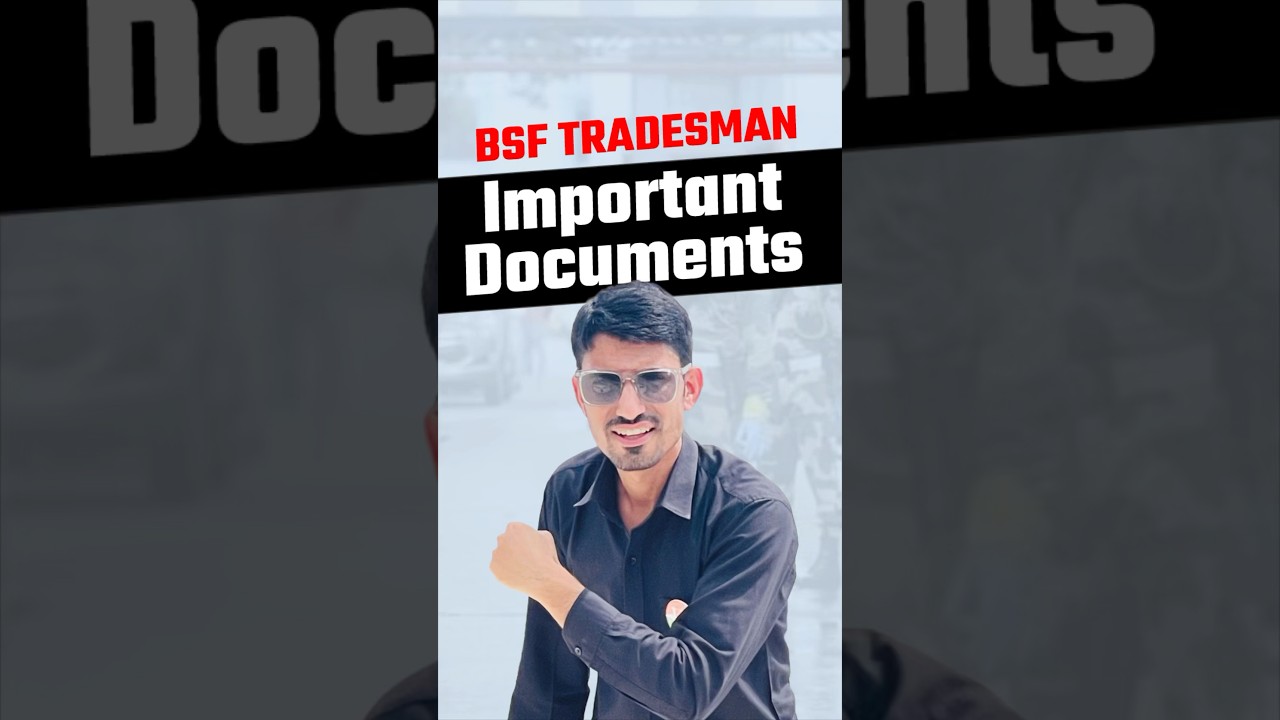 BSF Tradesman important Documents 2025 | BSF Tradesman socuments for form apply | 
