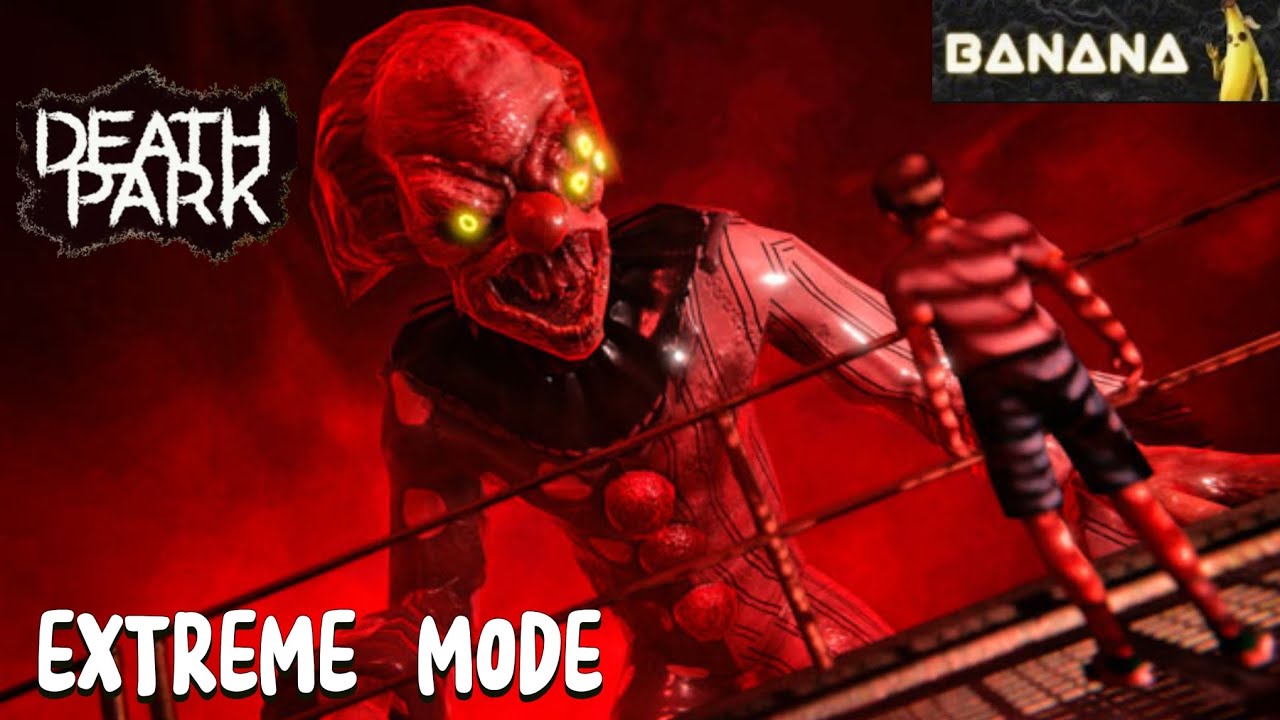 Death Park In Extreme Mode | Horror Clown | Full Gameplay | Playthrough
