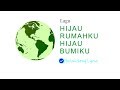 Lagu Hijau Rumahku Hijau Bumiku