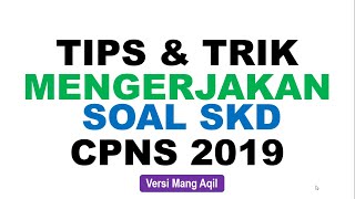 Tips & trik mengerjakan soal skd cpns ...