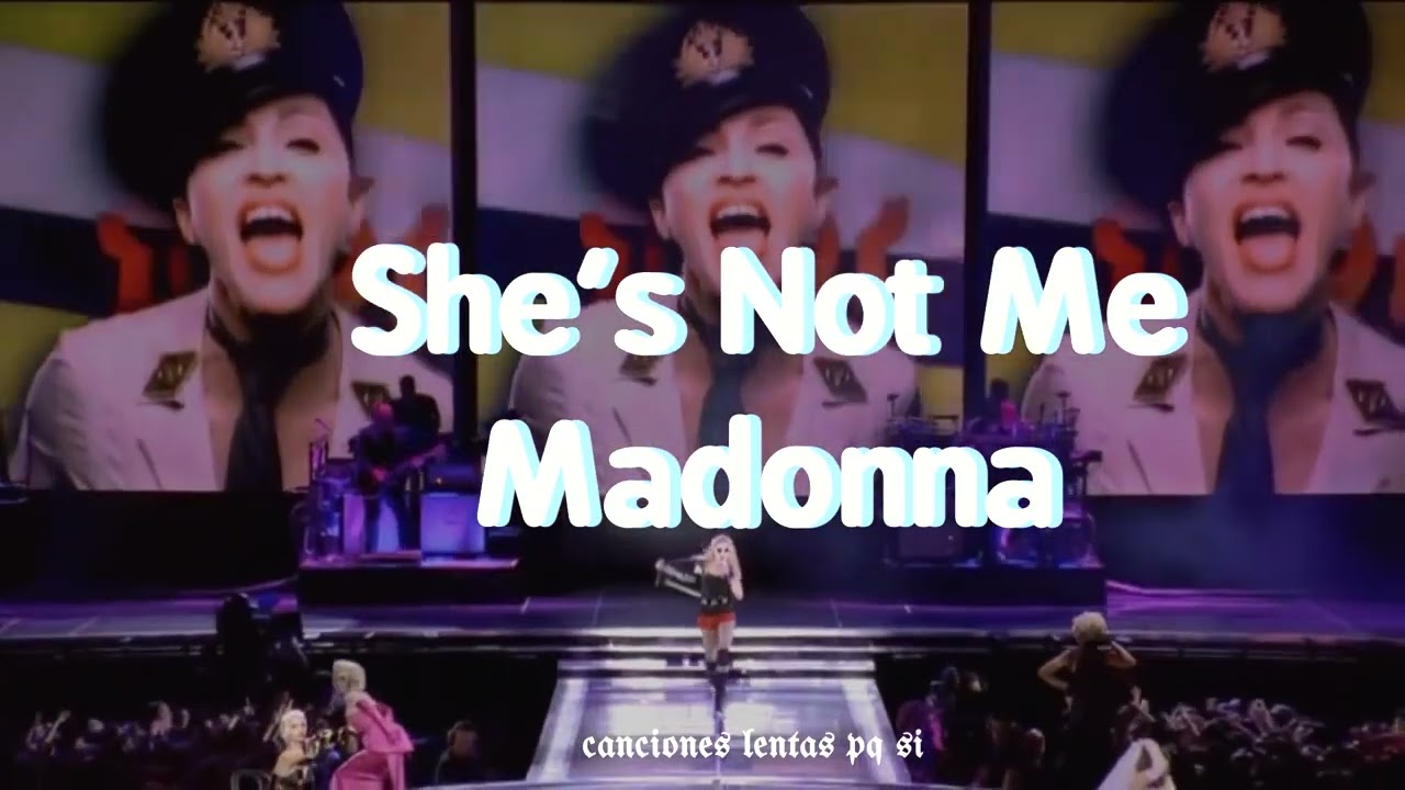 Madonna; She's Not Me (Slowed + Reverb)