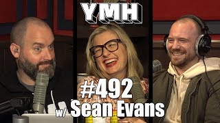 Your Mom's House Podcast - Ep. 492 w/ Sean Evans screenshot 5