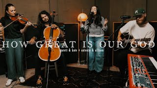 Download Lagu How Great Is Our God | Garett \u0026 Kate + @antonioandallison MP3