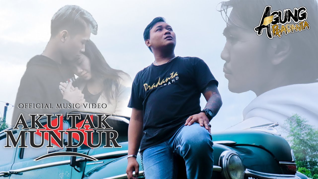 Agung Pradanta - Aku Tak Mundur (Official Music Video)