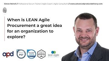 When is LEAN Agile Procurement a great idea for an organization to explore