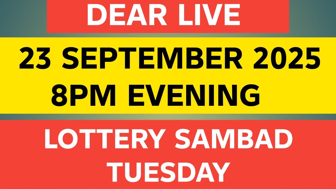 DEAR LIVE 23 SEPTEMBER 2025 8PM EVENING LOTTERY SAMBAD GOOSE TUESDAY  