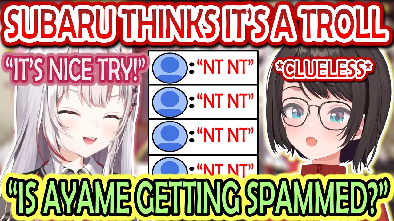 Ayame Giggles So Hard As Subaru Thought Her Chat Was Being Spammed Because of NT
