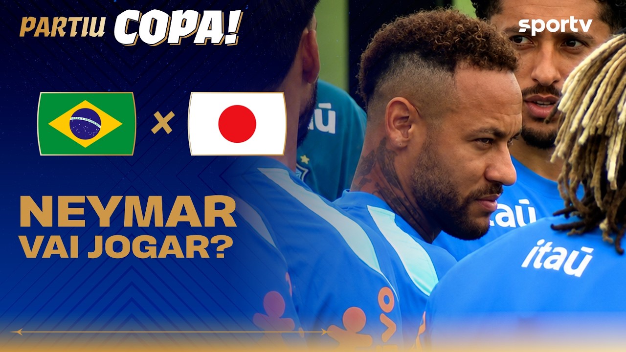 NEYMAR PODE TER MAIS MINUTOS CONTRA O JAPÃO? | Partiu Copa | Copa do Mundo 2026 | sportv