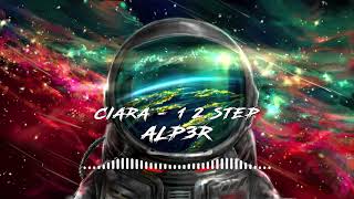 Ciara - 1 2 Step (ALP3R Remix) Resimi