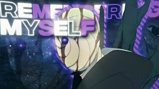Naruto - Remembering Myself [Edit/AMV]! | Quick.