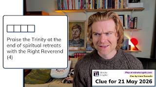 Minute Cryptic 695: Praise the Trinity at the end of spiritual retreats with the Right Reverend (4)