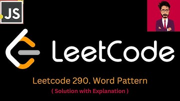 4. LeetCode 290.  Word Pattern [ JAVASCRIPT ]