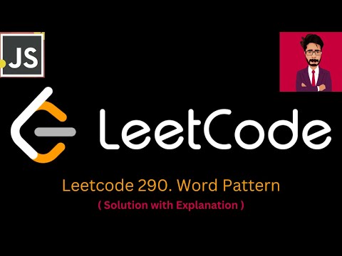 4. LeetCode 290.  Word Pattern [ JAVASCRIPT ]