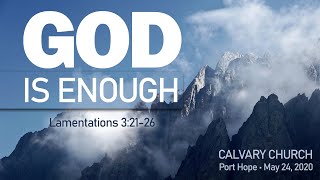 God Is Enough! (Lamentations 3:21-26)
