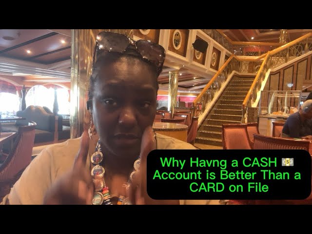 3rd Back to Back Embarkation Stayed on Ship/ Why Cash Account is Better than Card on File