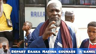 Départ Daaka Madina gounass à kanel Bonne voyage