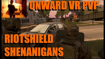 Onward VR MilSim PvP FPS - Riot Shield Combat in Suburbia - HTC Vive