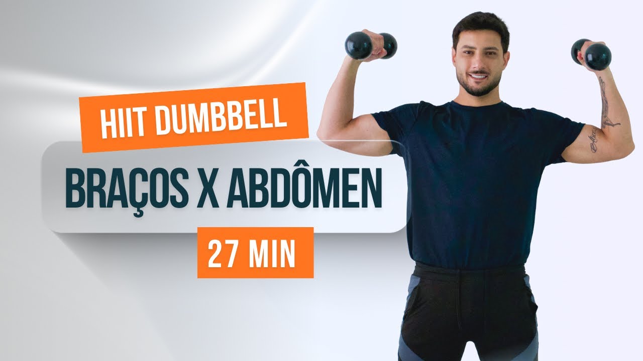 TREINO COM HALTERES | BRAÇOS E ABS | 27 min