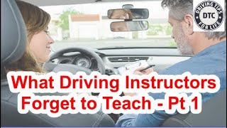 3 Things Driving Instructors Forget to Teach | Part 1 | DTC UK