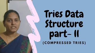 Tries Data Structure - part 2 | Compressed tries | Difference between Standard and Compressed tries