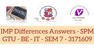 Answers of IMP Differences SPM 3171609 | Software Project Management | GTU BE IT SEM 7 | GTU IMP IT