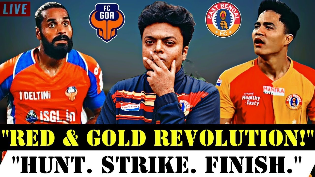 East Bengal Vs FC Goa Match Live Reaction & Watch Along|| Indian Super League Live 🔥
