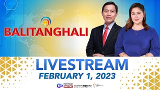 Balitanghali Livestream: February 1, 2023 - Replay