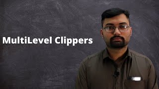 Multilevel Clippers | Combinational clippers
