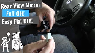 How To Fix A Rear View Mirror That Fell Off