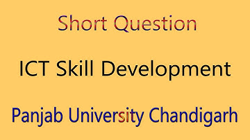 Short note question ict skill development b.ed 1st semester panjab university chandigarh