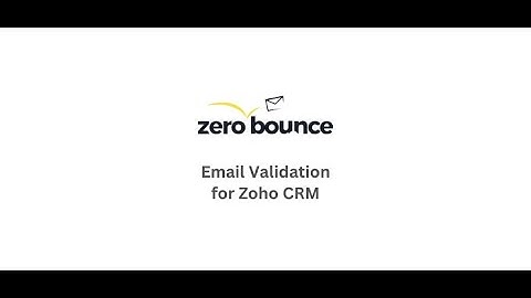 Email Validation with Zerobounce for Zoho CRM