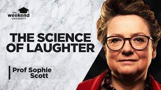 The Neuroscience of Laughter - Professor Sophie Scott, PhD