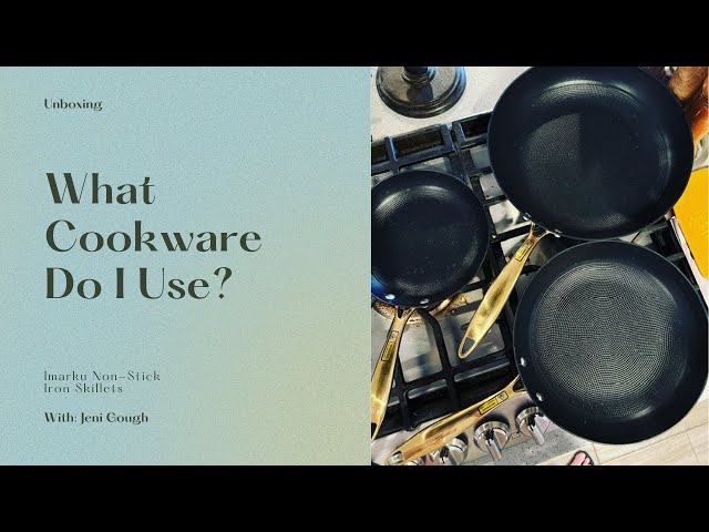 what Cookware Do I Use? // Unboxing New Iron Skillets with Imarku