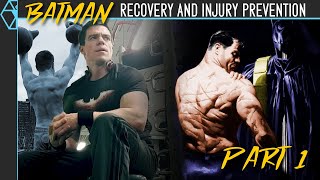 Injury Prevention and Recovery - Training Like Batman