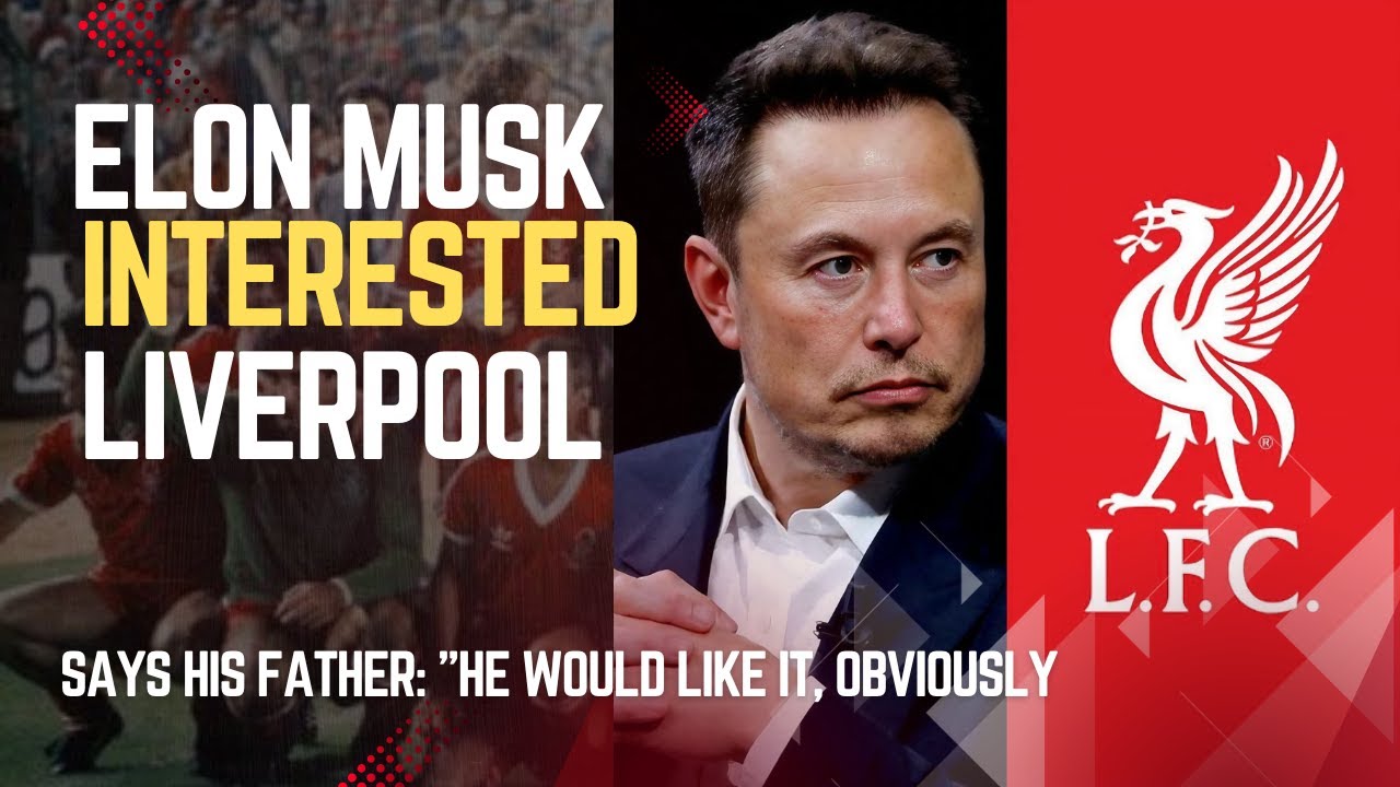 Elon Musk Interested in Buying Liverpool | 