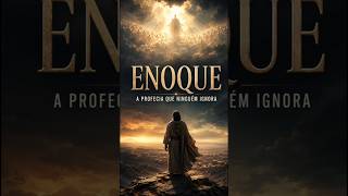 Enoque viu o fim dos tempos antes de todos. #Enoque #Bíblia #Profecia
