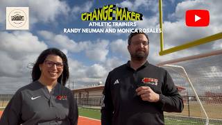 The Unsung Heroes of Athletics | Athletic Trainers Randy Neuman & Monica Rosales | Change Makers