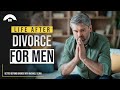 Life after divorce for men  are these simple mistakes keeping you stuck