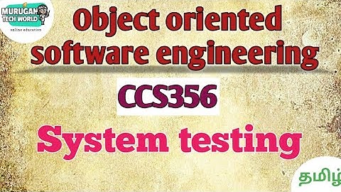 System testing in object oriented software engineering tamil||CCS356||OOSE.