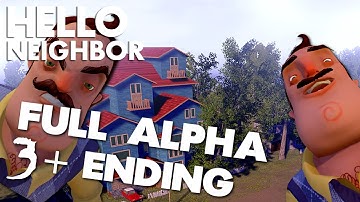 Hello Neighbor (Update) -  ALPHA 3 PLAYTHROUGH + ENDING , Manly Let