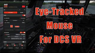 Double‑Blink Eye‑Tracked Mouse for DCS VR! | DCSmiz INSTANT 1.3.2 Update