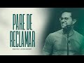 Pare de reclamar | Deive Leonardo